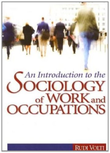 9781412924962: An Introduction to the Sociology of Work and Occupations: Globalization and Technological Change into the 21st Century