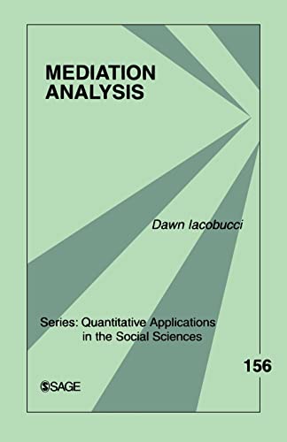 Mediation Analysis (Quantitative Applications in the Social Sciences) (9781412925693) by Iacobucci, Dawn