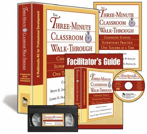 The Three-Minute Classroom Walk-Through (Multimedia Kit): A Multimedia Kit for Professional Development (9781412925891) by Downey, Carolyn J.; Steffy-English, Betty E.; English, Fenwick W.; Frase, Larry E.; Poston, William K.