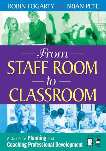 Stock image for From Staff Room to Classroom: A Guide for Planning and Coaching Professional Development for sale by SecondSale