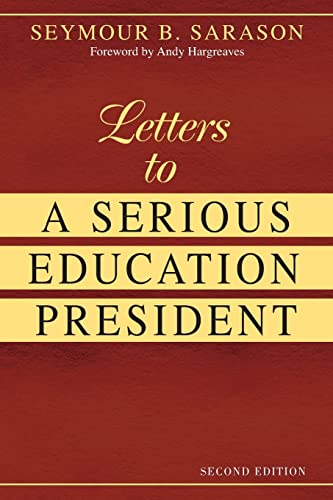 9781412926508: Letters to a Serious Education President