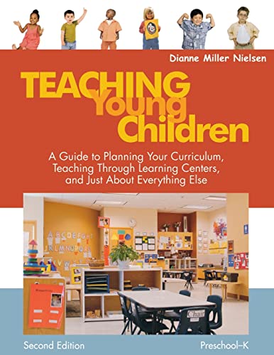 Beispielbild fr Teaching Young Children, Preschool-K: A Guide to Planning Your Curriculum, Teaching Through Learning Centers, and Just about Everything Else zum Verkauf von Chiron Media