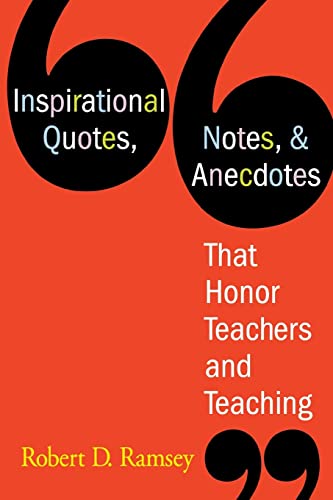 Stock image for Inspirational Quotes, Notes, and Anecdotes That Honor Teachers and Teaching for sale by Better World Books