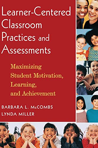 Imagen de archivo de Learner-Centered Classroom Practices and Assessments: Maximizing Student Motivation, Learning, and Achievement a la venta por HPB-Red