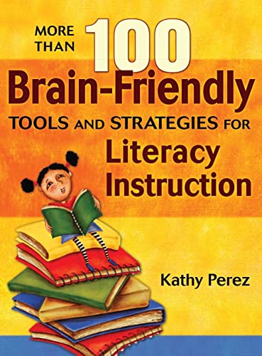 Imagen de archivo de More Than 100 Brain-Friendly Tools and Strategies for Literacy Instruction a la venta por Better World Books