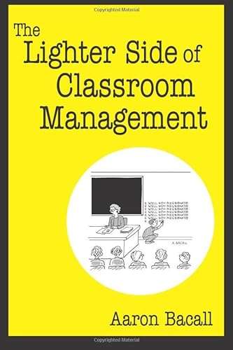 Stock image for The Lighter Side of Classroom Management for sale by Wonder Book