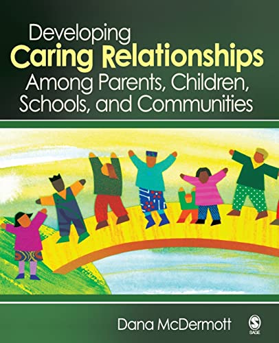 9781412927864: Developing Caring Relationships Among Parents, Children, Schools, and Communities