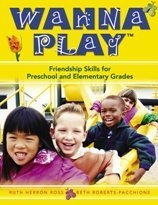 Imagen de archivo de Wanna Play : Friendship Skills for Preschool and Elementary Grades a la venta por Better World Books