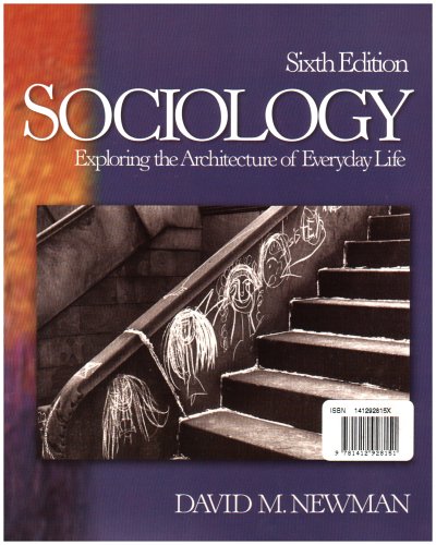 Sociology: Exploring the Architecture of Everyday Life-2 Volume Set (9781412928151) by Newman, David M.; Oâ€²Brien, Jodi