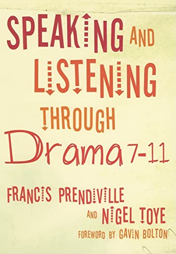 9781412929691: Speaking and Listening through Drama 7-11