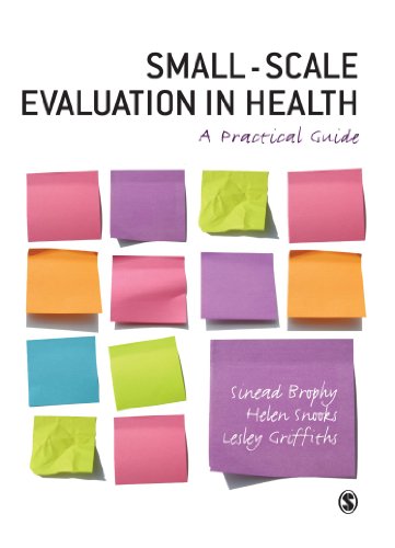 Beispielbild fr Small-Scale Evaluation in Health: A Practical Guide zum Verkauf von ThriftBooks-Dallas