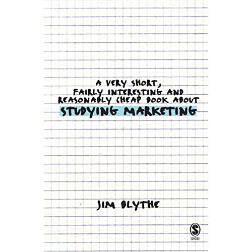 Imagen de archivo de A Very Short, Fairly Interesting and Reasonably Cheap Book about Studying Marketing (Very Short, Fairly Interesting & Cheap Books) a la venta por WorldofBooks