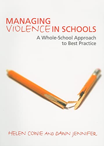 Beispielbild fr Managing Violence in Schools: A Whole-School Approach to Best Practice zum Verkauf von Cambridge Rare Books