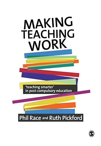 Beispielbild fr Making Teaching Work : Teaching Smarter in Post-Compulsory Education zum Verkauf von Better World Books