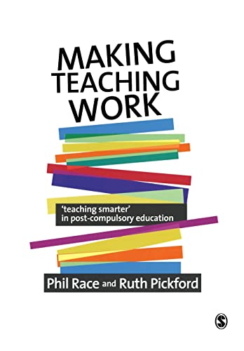 Stock image for Making Teaching Work : Teaching Smarter in Post-Compulsory Education for sale by Better World Books: West