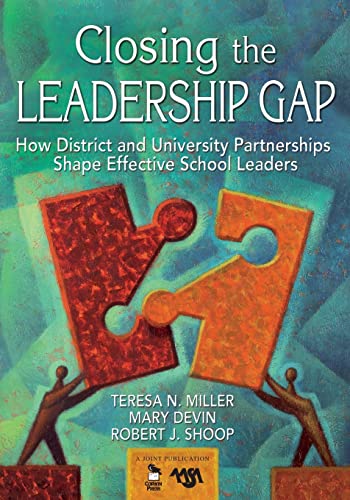9781412936750: Closing the Leadership Gap: How District and University Partnerships Shape Effective School Leaders