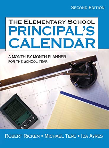 9781412936767: The Elementary School Principal's Calendar: A Month-by-Month Planner for the School Year
