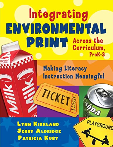 Beispielbild fr Integrating Environmental Print Across the Curriculum, PreK-3 : Making Literacy Instruction Meaningful zum Verkauf von Better World Books