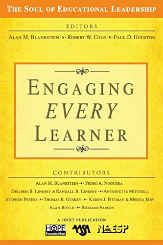 9781412938549: Engaging EVERY Learner: 1 (The Soul of Educational Leadership Series)