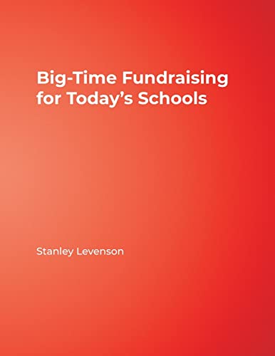 Stock image for Big-Time Fundraising for Today's Schools for sale by Better World Books