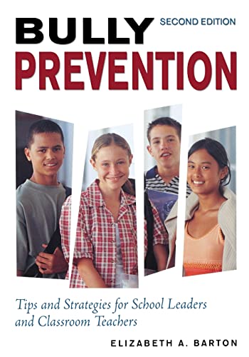 Beispielbild fr Bully Prevention : Tips and Strategies for School Leaders and Classroom Teachers zum Verkauf von Better World Books