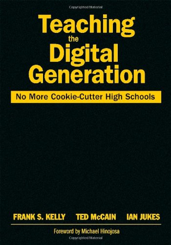 Stock image for Teaching the Digital Generation : No More Cookie-Cutter High Schools for sale by Better World Books