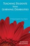 Stock image for Teaching Students with Learning Disabilities : A Practical Guide for Every Teacher for sale by Better World Books