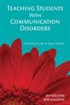 9781412939508: Teaching Students With Communication Disorders: A Practical Guide for Every Teacher
