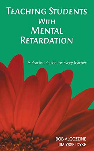 Stock image for Teaching Students With Mental Retardation: A Practical Guide for Every Teacher for sale by Lucky's Textbooks