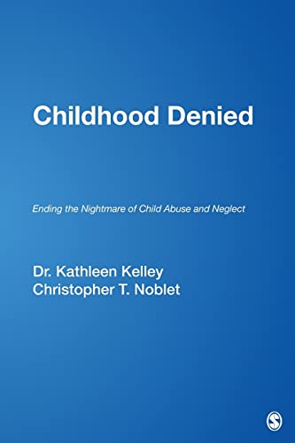 Beispielbild fr Childhood Denied: Ending the Nightmare of Child Abuse and Neglect zum Verkauf von SecondSale