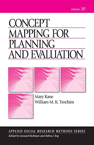 Concept Mapping for Planning and Evaluation (Applied Social Research Methods) (9781412940283) by Kane, Mary A.; Trochim, William