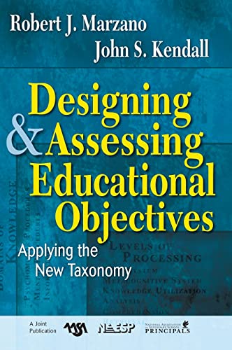 Beispielbild fr Designing & Assessing Educational Objectives: Applying the New Taxonomy zum Verkauf von ThriftBooks-Dallas