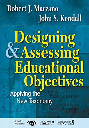Stock image for Designing and Assessing Educational Objectives: Applying the New Taxonomy for sale by SecondSale