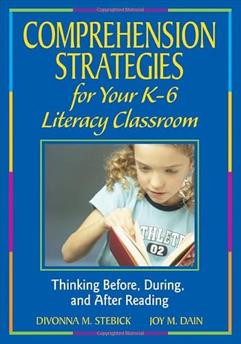 Beispielbild fr Comprehension Strategies for Your K-6 Literacy Classroom : Thinking Before, During, and after Reading zum Verkauf von Better World Books