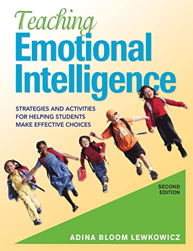 Beispielbild fr Teaching Emotional Intelligence : Strategies and Activities for Helping Students Make Effective Choices zum Verkauf von Better World Books