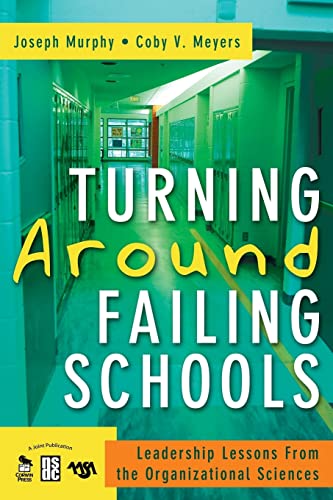 Stock image for Turning Around Failing Schools: Leadership Lessons From the Organizational Sciences for sale by SecondSale