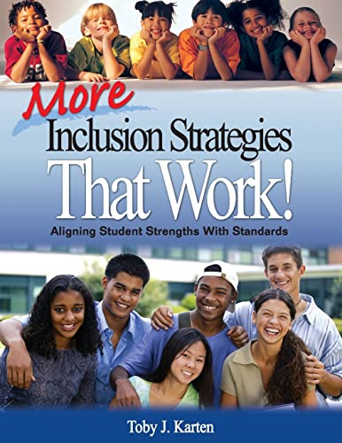 

More Inclusion Strategies That Work!: Aligning Student Strengths With Standards