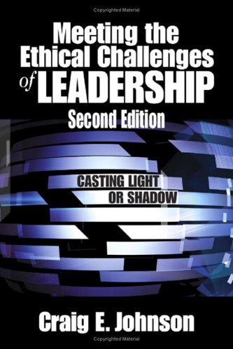 Beispielbild fr Meeting the Ethical Challenges of Leadership : Casting Light or Shadow zum Verkauf von Better World Books