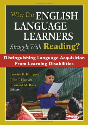 Stock image for Why Do English Language Learners Struggle With Reading?: Distinguishing Language Acquisition From Learning Disabilities for sale by Wonder Book