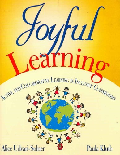 Imagen de archivo de Joyful Learning: Active and Collaborative Learning in Inclusive Classrooms a la venta por SecondSale