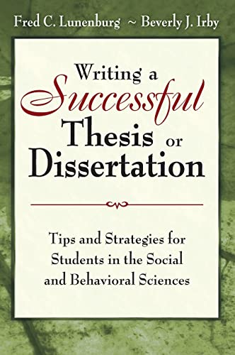 Imagen de archivo de Writing a Successful Thesis or Dissertation: Tips and Strategies for Students in the Social and Behavioral Sciences a la venta por GF Books, Inc.