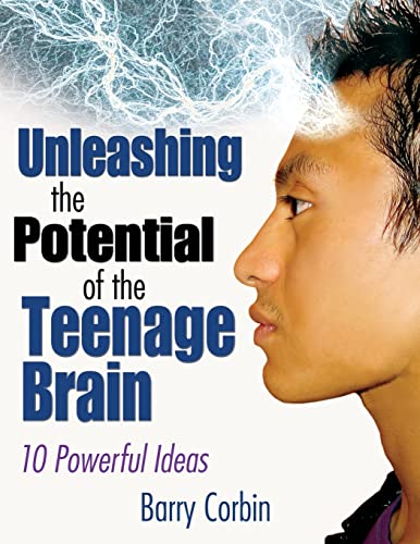 Stock image for Unleashing the Potential of the Teenage Brain: 10 Powerful Ideas for sale by ThriftBooks-Dallas