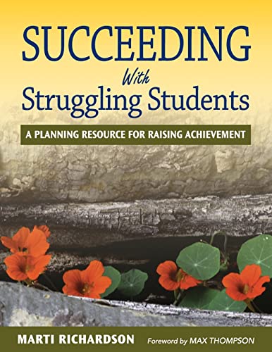 Imagen de archivo de Succeeding with Struggling Students : A Planning Resource for Raising Achievement a la venta por Better World Books