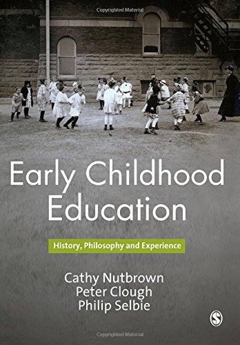Beispielbild fr Early Childhood Education: History, Philosophy and Experience zum Verkauf von Reuseabook