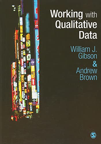 Working with Qualitative Data (9781412945721) by Gibson, William; Brown, Andrew