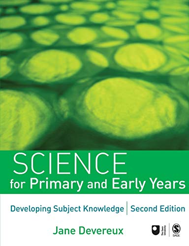 Science for Primary and Early Years: Developing Subject Knowledge (Developing Subject Knowledge series) (9781412946124) by Devereux, Jane