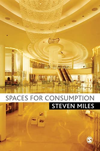 Stock image for Spaces for Consumption: Pleasure and Placelessness in the Post-Industrial City for sale by WorldofBooks