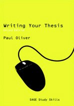 Writing Your Thesis (SAGE Study Skills Series) (9781412946889) by Oliver, Paul