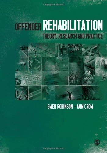 Beispielbild fr Offender Rehabilitation : Theory, Research and Practice zum Verkauf von Buchpark