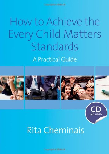 Stock image for How to Achieve the Every Child Matters Standards for sale by Books Puddle